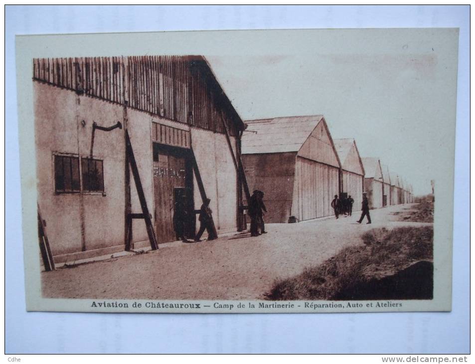 36 - AL2 -  AVAITION DE CHATEAUROUX - CAMP DE LA MARTINERIE - REPARATION,AUTO ET ATELIERS - Chateauroux