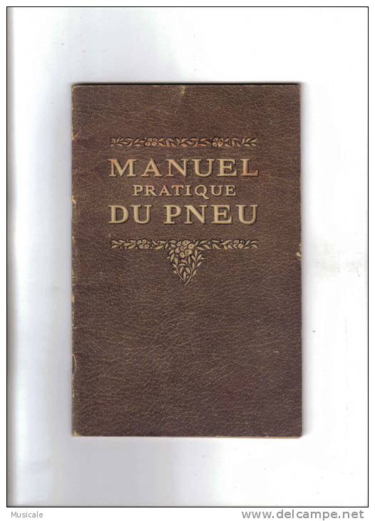 Fascicule MICHELIN  1923 - MANUEL PRATIQUE DU PNEU - Michelin (guides)