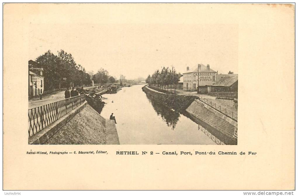 08 RETHEL N°2 CANAL PORT PONT DU CHEMIN DE FER  EDITION BEAUVARLET - Rethel