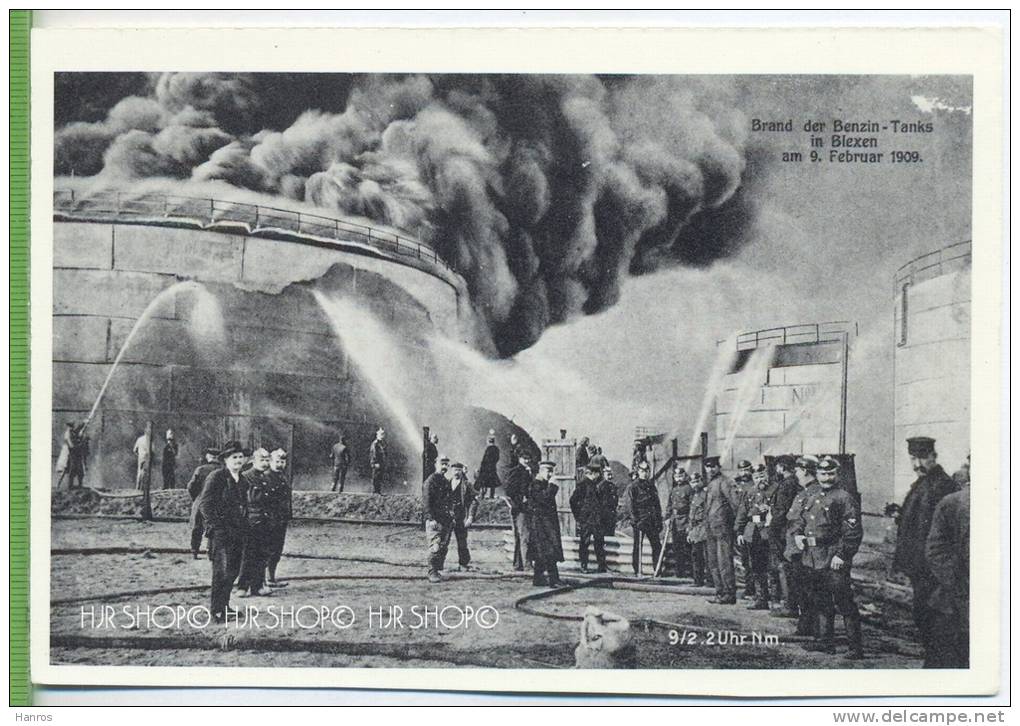 ,Blexen, Brand Der Benzintanks 1909,   Verlag: Kl. Wesermarschkalender 82, Postkarte, Unbenutzte Karte - Nordenham