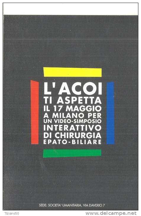 EVENTO MEDICO A MILANO, L'ACOI TI ASPETTA  PER UN VIDEO SIMPOSIO  INTERATTIVO DI CHIRURGIA -FG-E1170 - Other & Unclassified