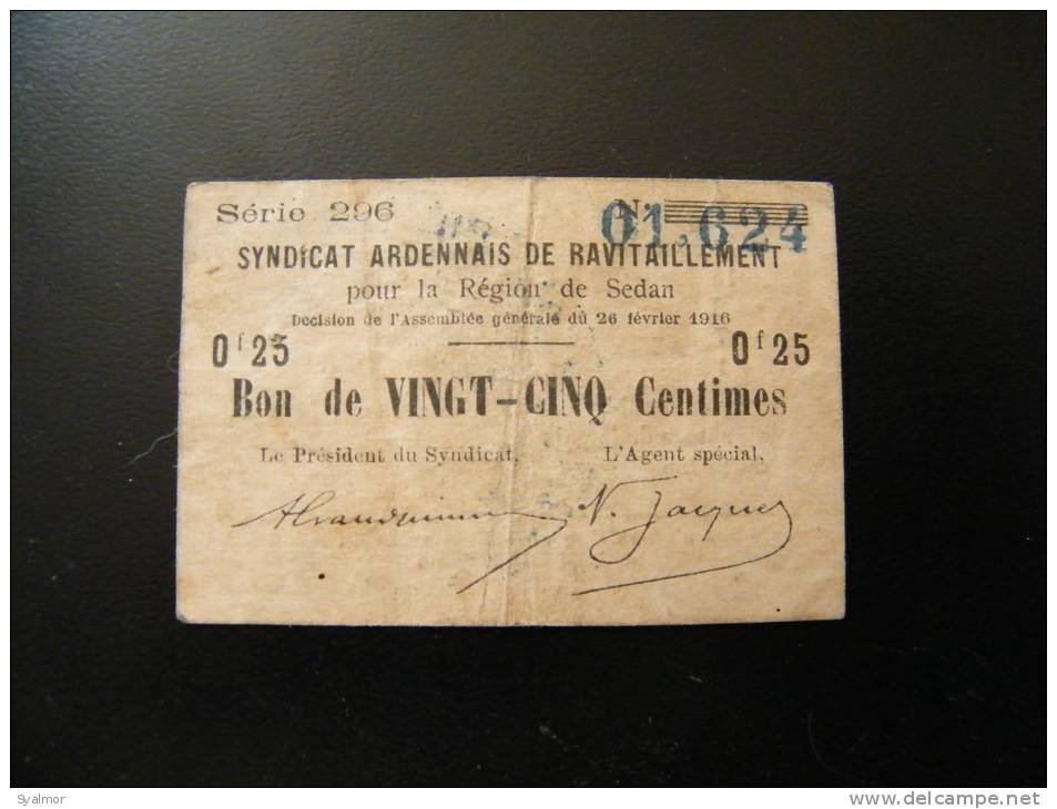 BON De 25 CENTIMES 1916         SYNDICAT ARDENNAIS DE RAVITAILLEMENT SEDAN - Bons & Nécessité