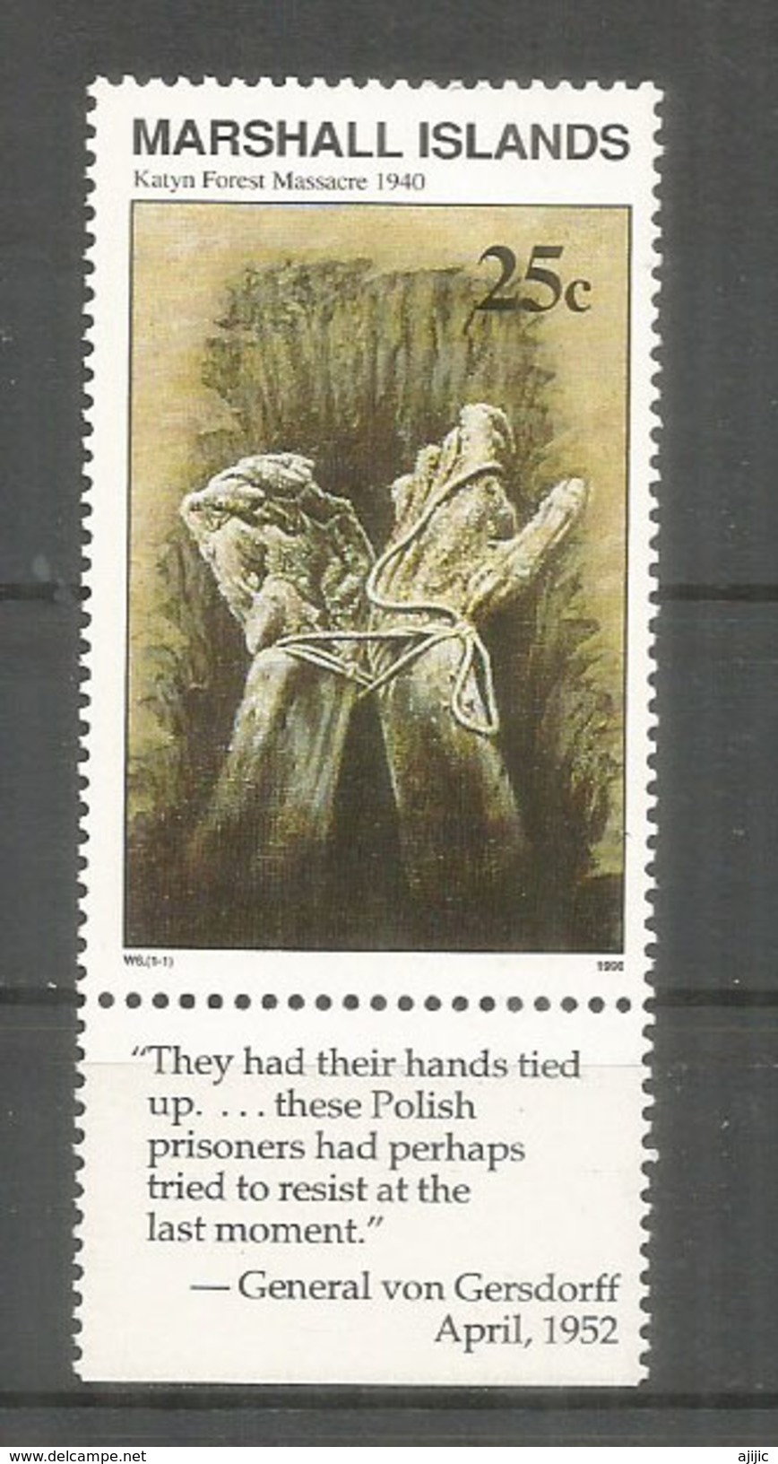 WW II. Massacre De La Forêt De Katyn En Pologne.  1 T-p Neuf ** Avec Vignette Attenant Phrase Du Général Von Gersdorff - Marshall Islands