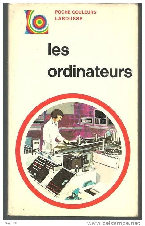 Les Ordinateurs Par J.O.E. CLARK Collection Poche Couleurs Larousse - Informatique