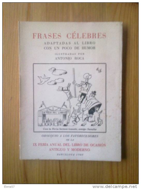 FRASES CÉLEBRES ADAPTADAS AL LIBRO CON UN POCO DE HUMOR. BARCELOA 1960. IX FERIA ANUAL DEL LIBRO.OBSEQUIO DE LA IX FERIA - Literatuur