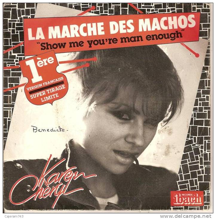 45T. Karen CHERYL. LA MARCHE DES MACHOS. Super Tirage Limité. - 45 T - Maxi-Single