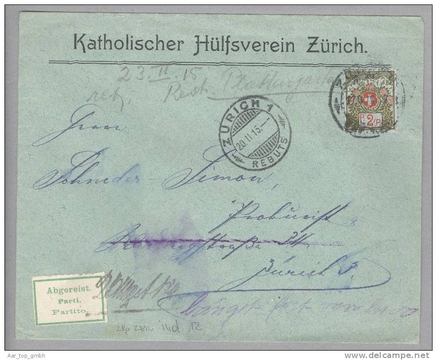 Schweiz  Portofreiheit 1915-02-20 Zürich Brief Mit 2Rp. Kl#333 Katholischer Hülfsverein Zürich - Strafportzegels