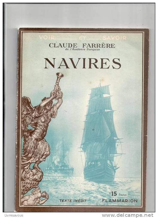 Navires De Claude Farrère Collection Voir .... Et .... Savoir De 1936. Texte Inédit, Ouvrage Orné De 127 Illustrations - Barcos