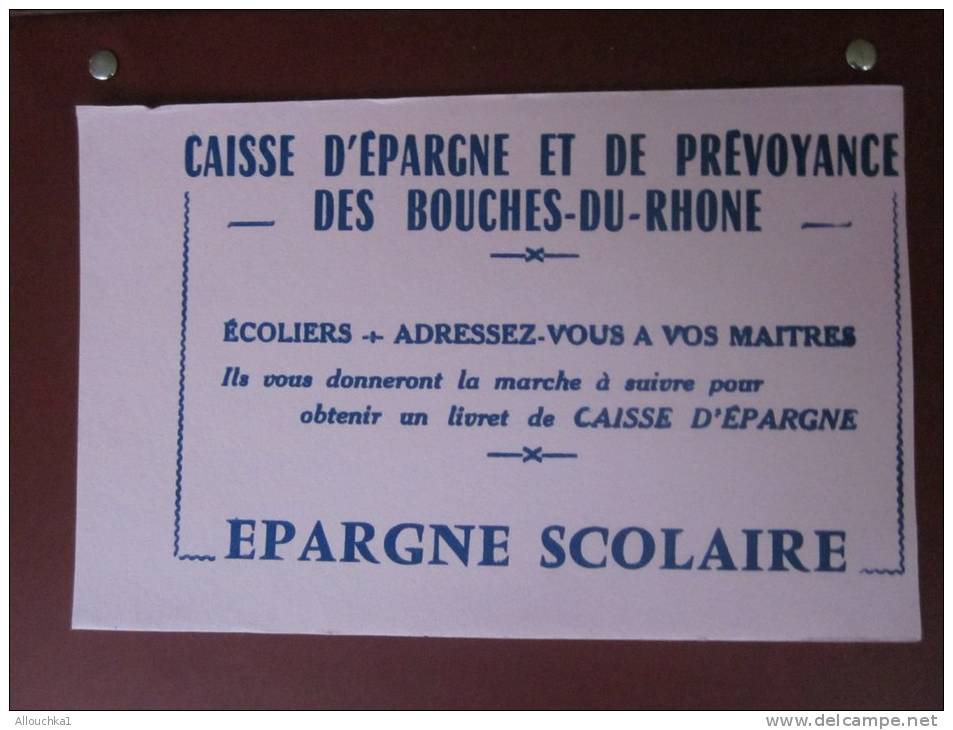 Texte Complètement Décalé (variété)BUVARD:Caisse D'épargne épargne &amp; De Prévoyance Des Bouches-du-Rhône épargne Scol - Bank & Versicherung