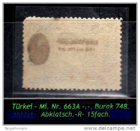 TURKEY , EARLY OTTOMAN SPECIALIZED FOR SPECIALIST, SEE...Mi. Nr. 663 Mit Abklatsch - Unused Stamps