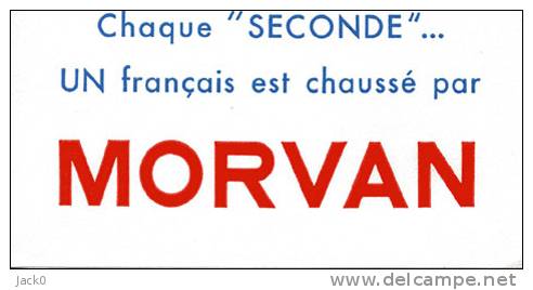 Buvard  MORVAN  ( Chaque Seconde Un Français Est Chaussé Par MORVAN ) - Collections, Lots & Séries