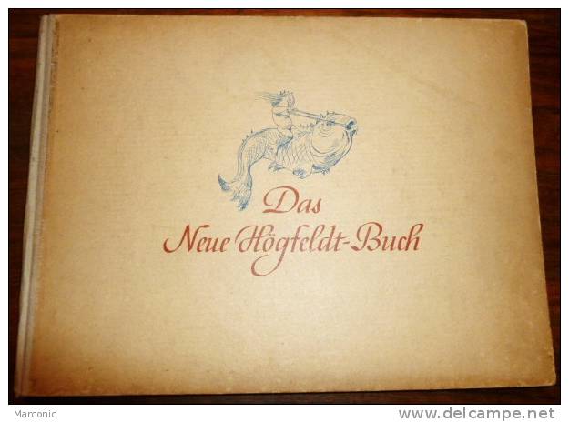 DAS NEUE HÖGFELDT - BUCH - Paul NEFF VERLAG - Berlin 1942 - Erstausgabe, Edit. Originale - Racconti E Leggende