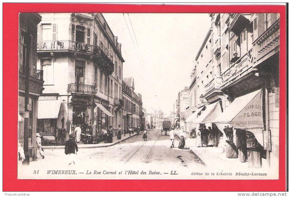 FRANCE PAS DE CALAIS  Cpa 62 Wimereux - L' Hôtel Des Bains Et La Rue Carno - Sonstige & Ohne Zuordnung