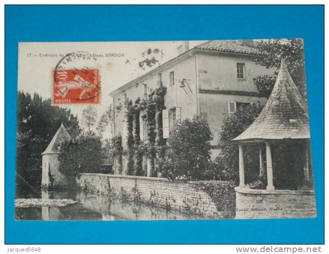 17) Env De Matha N° 17 - Chateau Bardon   - Année 1913 - EDIT- - Matha