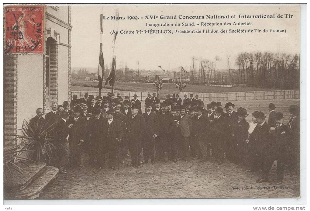 LE MANS 1909 - XVIe Grand Concours National Et International De Tir - Inauguration Du Stand - Réception Des Autorités - Le Mans