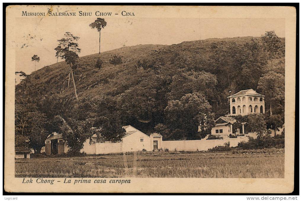 LOK CHONG LA PRIMA CASA EUROPEA (MISSIONE SAN GIOVANNI BOSCO) 1926 - Cina