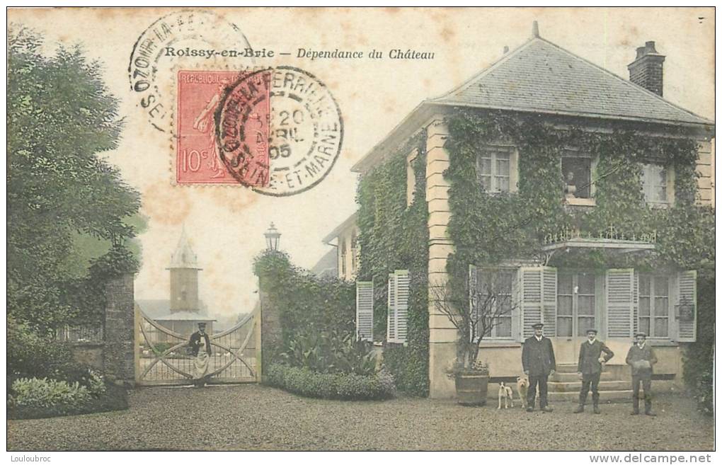 77 ROISSY EN BRIE DEPENDANCE DU CHATEAU  1905 - Roissy En Brie