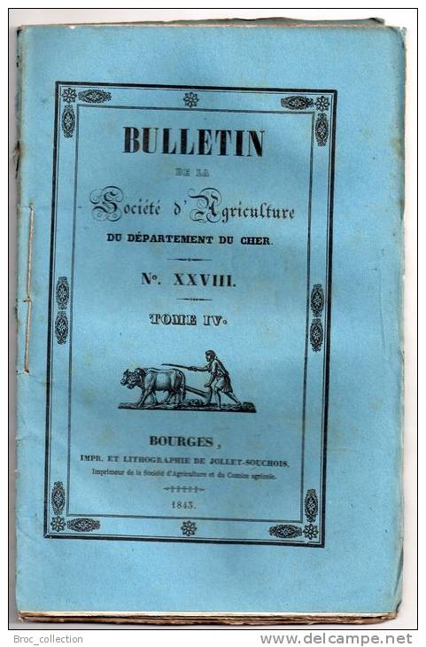 Bulletin De La Société D´Agriculture Du Département Du Cher N° XXVIII, 1843, Essai Sur Les Assolements, Joseph Cacadier - Centre - Val De Loire