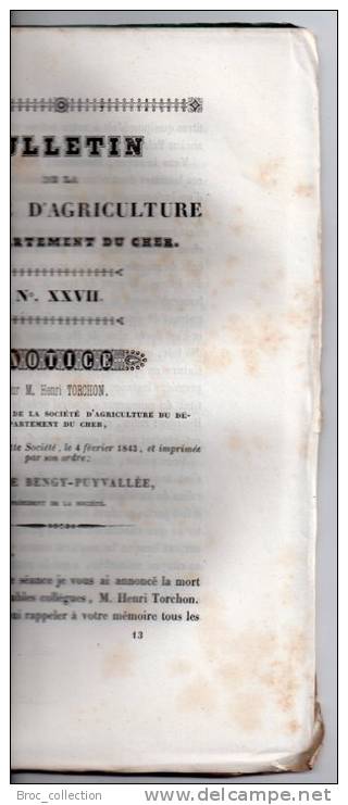 Bulletin De La Société D´Agriculture Du Département Du Cher N° XXVII, 1843, Notice Sur Henri Torchon, Voir Détail - Centre - Val De Loire