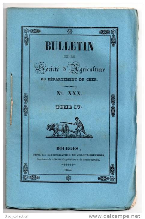 Bulletin De La Société D´Agriculture Du Département Du Cher N° XXX, 1844, Vache Laitière, Raygrass, Voir Détail - Centre - Val De Loire