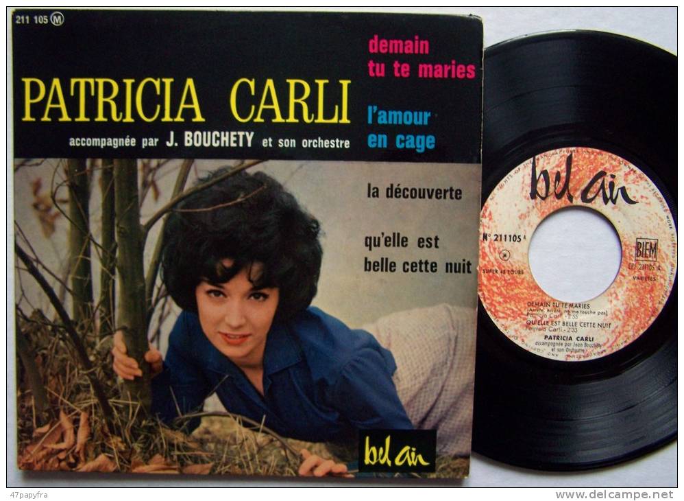 Patricia CARLI RARE EP 45T Vinyle Demain Tu Te Maries / L'amour En Cage - Nueva Era (New Age)