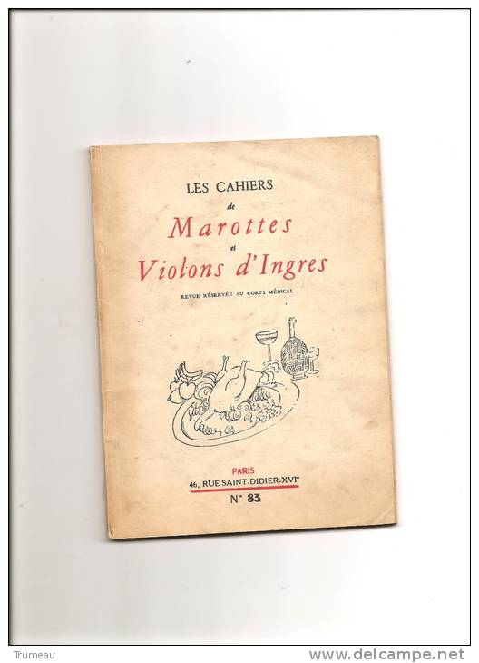 REVUE RESERVEE AU CORPS MEDICAL-LES CAHIERS DE MAROTTES ET VIOLONS D'INGRES -PARIS- NO 83-1968 - Medicina & Salud