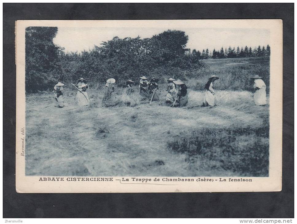 CPA - LA TRAPPE DE CHAMBARAN ( Isére ) - La Fenaison - 1931 - Autres & Non Classés