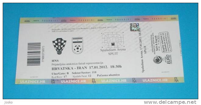 CROATIA : IRAN - Futsal Friendly Match 2012. - Completed Ticket Billet Biglietto Football * PERSIA - Eintrittskarten