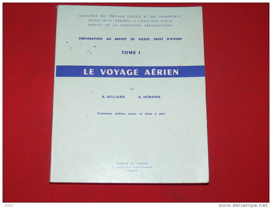 LE VOYAGE AERIEN TOME 1 PREPARATION AU BREVET DE PILOTE AVION CIVIL EDITION COSMOS 1965 - Manuali