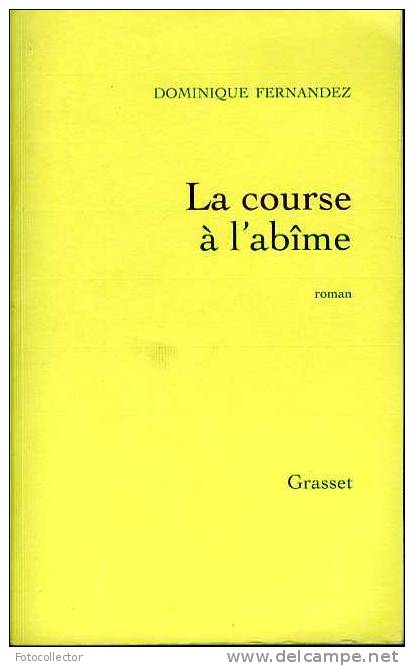 La Course à L´abime (Caravage) Dédicacé Par Dominique Fernandez (ISBN 2246643716) - Livres Dédicacés