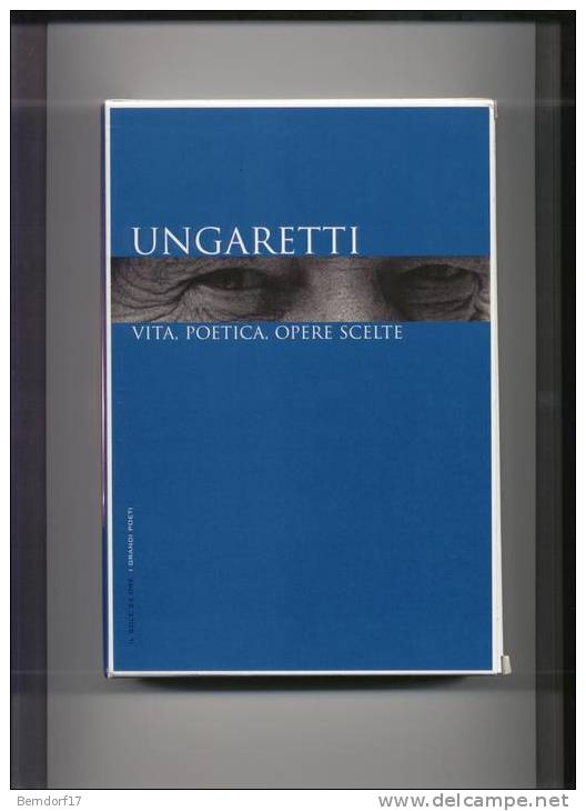 VITA, POETICA , OPERE SCELTE – UNGARETTI - Grote Schrijvers