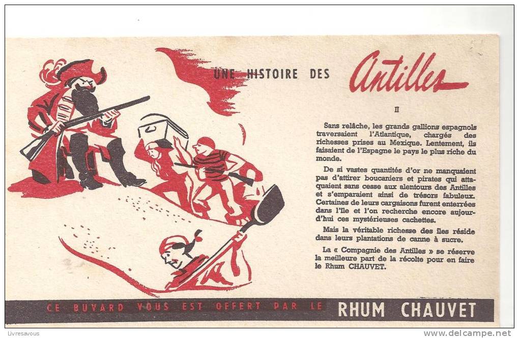 Buvard Une Histoire Des Antilles Offert Par Le Rhum Chauvet - Schnaps & Bier