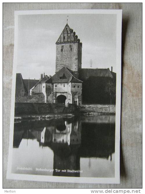 Dinkelsbühl Rothenburger Tor Mit Stadtweiher   Foto Ak  RPPC  D92457 - Dinkelsbuehl