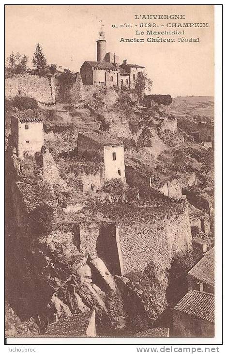 CHAMPEIX L AUVERGNE LE MARCHIDIAL ANCIEN CHATEAU FEODAL - Autres & Non Classés