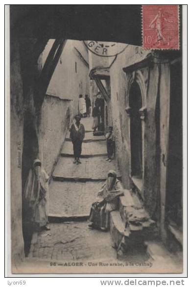 96 ALGER  UNE RUE ARABE   A LA CASBAG - Alger