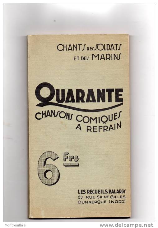 Chants Des Soldats Et Marins, 40 Chansons Comiques A Refrain, 113 Pages, Recueil BALARDY, De 1937 - Musik