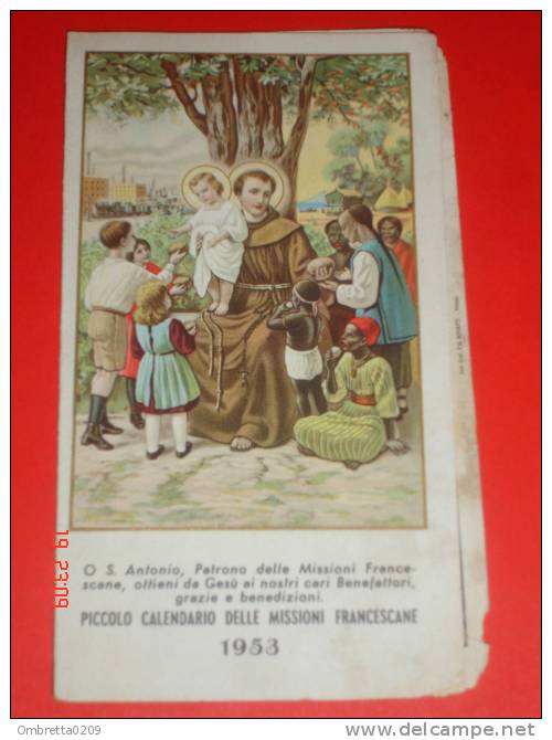 Calendarietto 1953 S.ANTONIO D.Padova /Madonna Del RIPOSO - Ferruzzi - Santino Missioni Francescane-Alinari Bonetti - Small : 1941-60