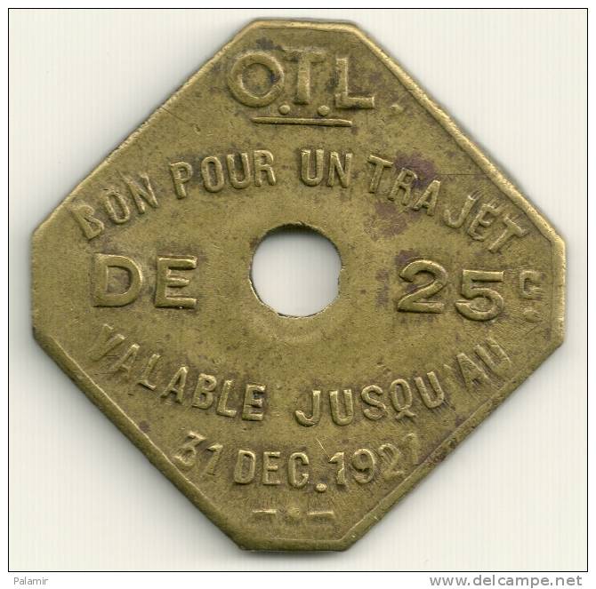 1920 Lyon -  25 Cent O.T. L. Transport  Token - Altri & Non Classificati