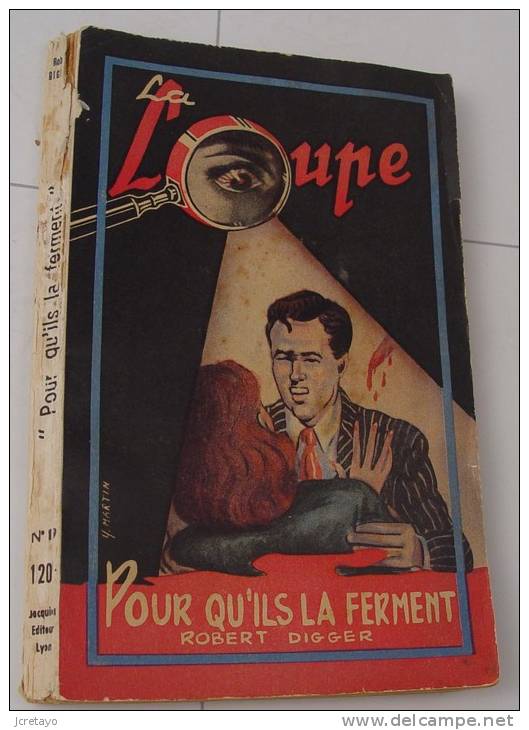 Robert Digger, Pour Qu'il La Ferment, La Loupe 1953, Ref Perso 283 - Loupe