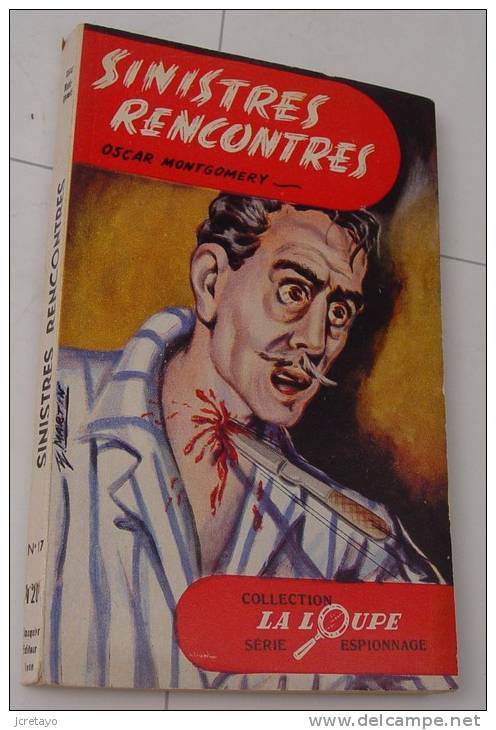 Oscar Montgomery, Sinistres Rencontres, La Loupe 1954, Ref Perso 282 - Loupe