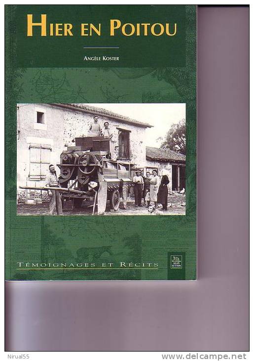 HIER EN POITOU Angèle KOSTER Témoignages Et Récits - Poitou-Charentes