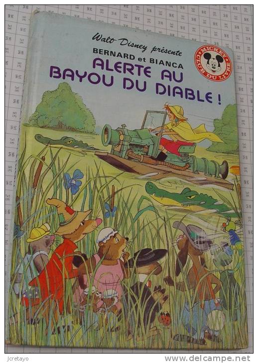 Walt Disney, Bernard Et Bianca, Alerte Au Bayou Du Diable, Ref Perso 311 - Hachette