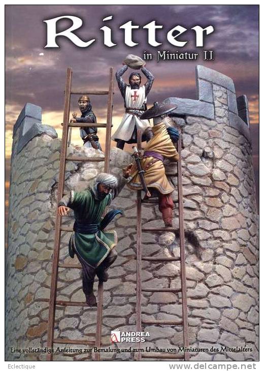 Ritter In Miniatur II,  Andrea Press. Berausgaber Der Deutschen Ausgabe : Berliner Zinnfiguren, 2005 - Hobby & Sammeln