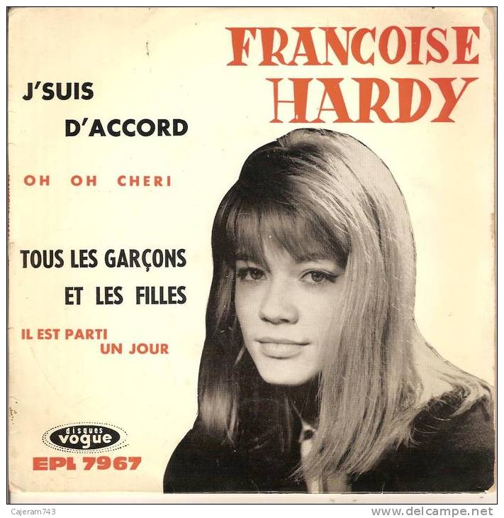 45T. Françoise HARDY. J'SUIS D'ACCORD, TOUS LES GARCONS ET LES FILLES, +2. - Sonstige - Franz. Chansons