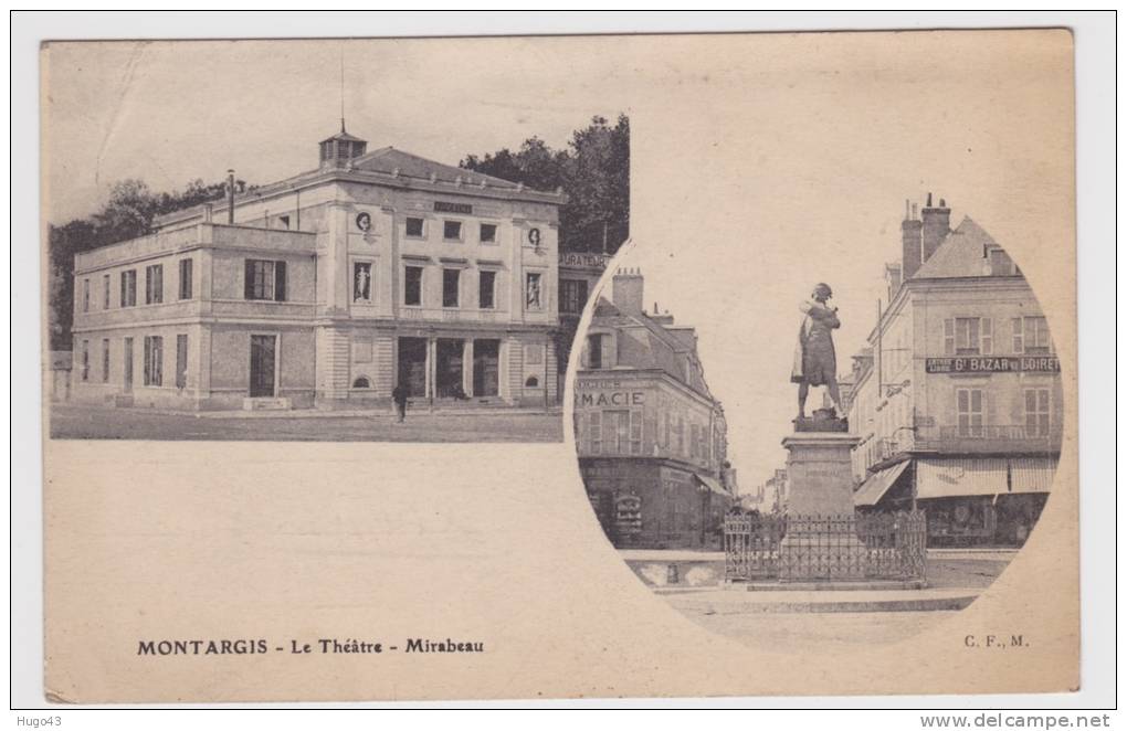 (RECTO / VERSO) MONTARGIS - LE THEATRE - MIRABEAU - CACHET SERVICE MILITAIRE DE LA GARE - PLACE DE MONTARGIS - Montargis