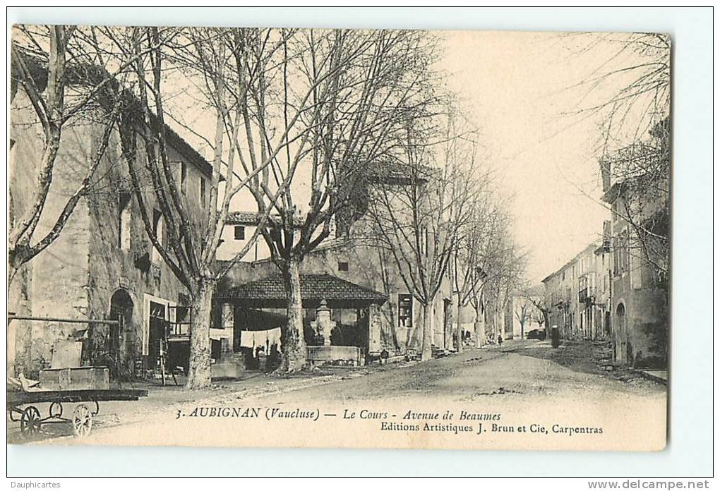 AUBIGNAN : Le Cours, Avenue De Beaumes. 2 Scans. Edition Brun - Autres & Non Classés