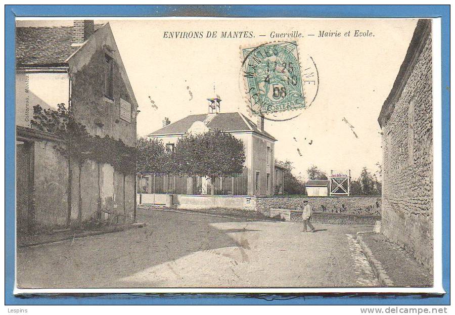 78 - GUERVILLE -- Mairie Et Ecole - Guerville