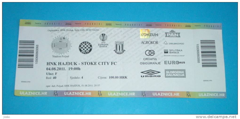 HAIJDUK - STOKE CITY ( England ) UEFA EURO LEAGUE 2011. Football Match Ticket COMPLETED Billet Soccer Fussball Foot - Eintrittskarten