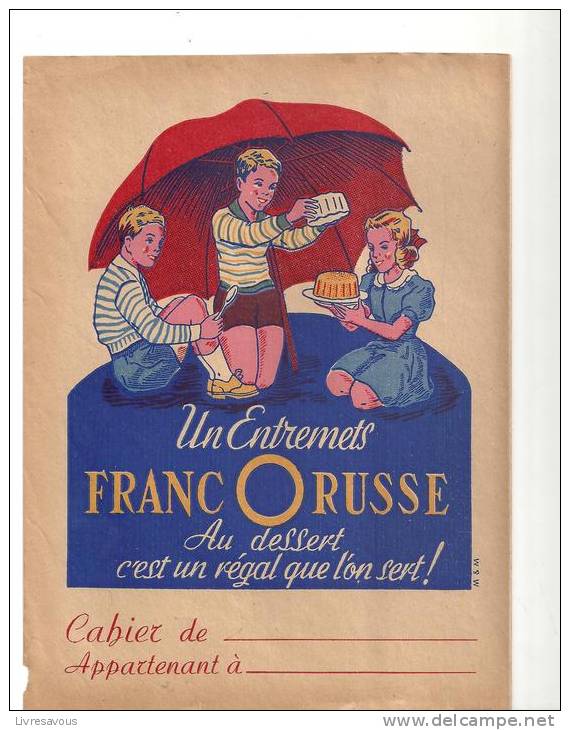 Protège Cahier Un Entremets Franc O Russe Au Dessert C´est Un Régal Que L´on Sert! Des Années 1960 - Book Covers