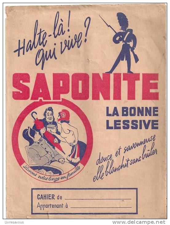 Protège Cahier Halte Là! Qui Vive? Saponite La Bonne Lessive Douce Et Savonneuse Elle Blanchit Sans Brûler Années 1960 - Protège-cahiers